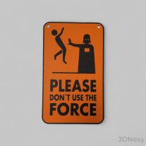 Star Wars - Please don't use the force humoros tábla