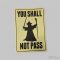 Gyűrűk ura - You shall not pass humoros tábla