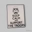 Star Wars - Keep Calm and Support the Troops humoros tábla
