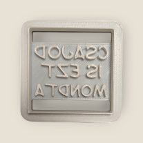 Csajod is ezt mondta süti kiszúró 6x6