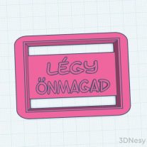 Légy önmagad süti kiszúró