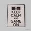 Keep Calm and Game On humoros tábla