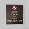 Szellemirtók - Keep calm and call Ghostbusters humoros tábla